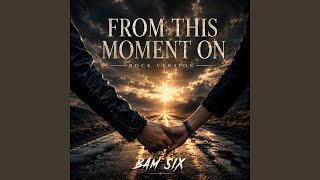Download lagu From This Moment On (Rock Version)