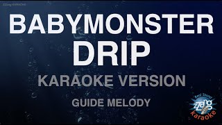 BABYMONSTER - DRIP (Melody) (Karaoke Version)