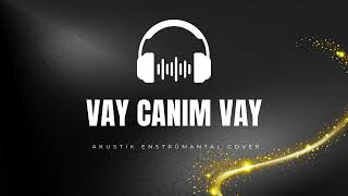 Vay Canım Vay (Müslüm Gürses) - Akustik Enstrümantal Fon Müziği