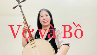 Vợ Và Bồ - Các Anh Chọn Ai? - Tuyết Tuyết Hát Xẩm Vui