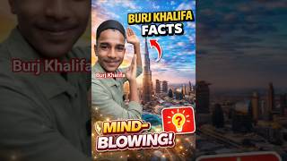 Amazing Facts burj khalifa mind blowing facts🗼 #facts #Fact master #facts #factmaster
