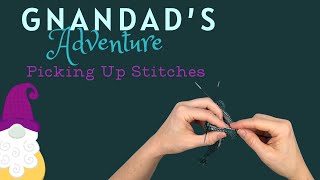 Picking Up Sches - Gnandads Grand Adventure