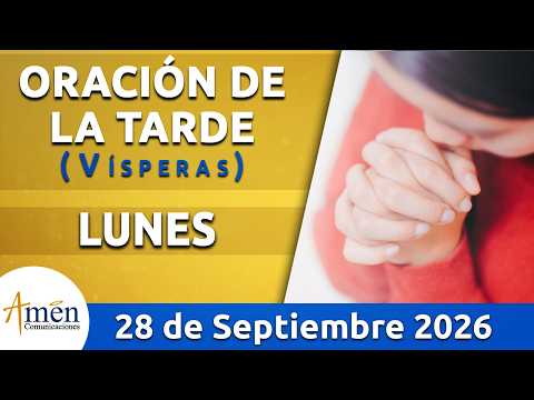 Oración de la Tarde Hoy Lunes 28 Septiembre de 2026 l Padre Carlos Yepes | Católica | Dios