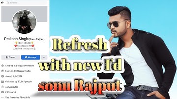 Facebook Refresh Sonu Rajput New Account // How to add prakash singh/Sonu Rajput sr/Fbstore