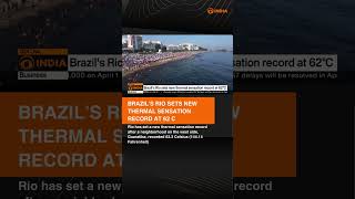 Rio de Janeiro broke a new record for apparent temperature