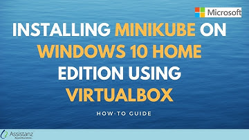 Installing Minikube on Windows 10 Home Edition using VirtualBox