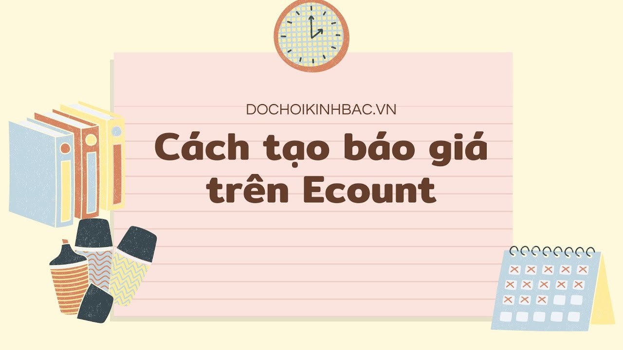 DochoikinhbacEcount - Báo giá - youtube