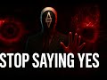 Stop Saying Yes to Everything: Mastering the Art of Saying No
