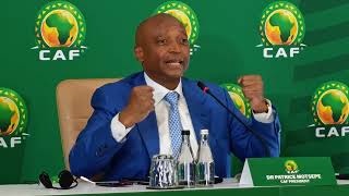 CAF President Dr Patrice Motsepe press conference 