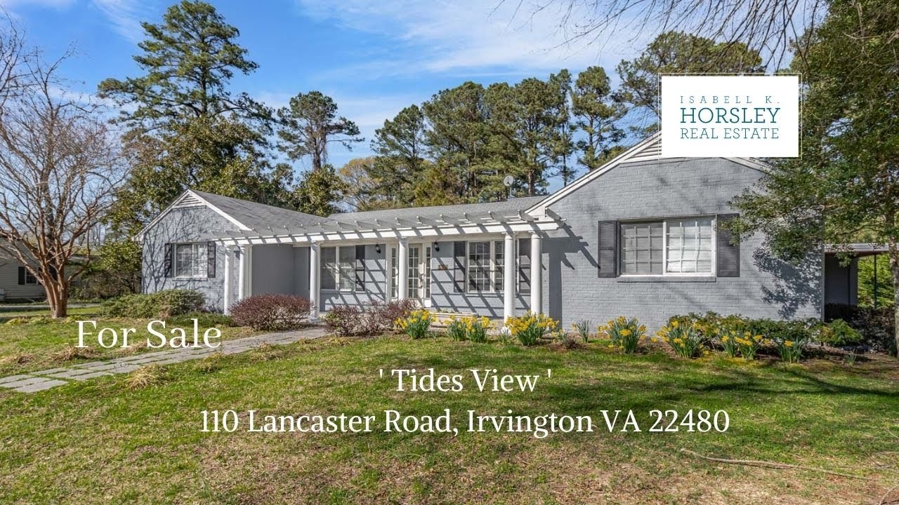 Tides View - 110 Lancaster Road, Irvington VA 22480, USA