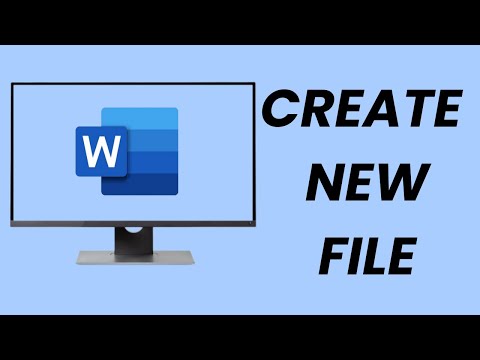 How To Create a New File In Microsoft Word