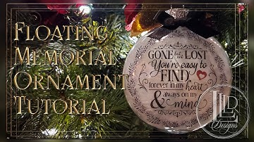 Floating Memorial Ornament Tutorial