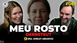 COMO FREAR O ENVELHECIMENTO DO ROSTO? (DRA. SHIRLEY ABRANTES) | Na Saúde x Na Doença PODCAST #088 screenshot 5