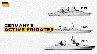 F123, F124, F125: The In-Service Frigates Of The German Navy