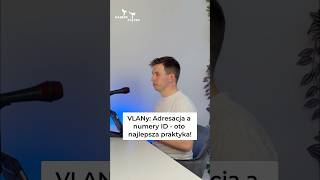 #vlan  Adresacja a numery ID: oto najlepsza praktyka!  #rozwojbiznesu
