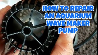 How to repair a wave maker pump