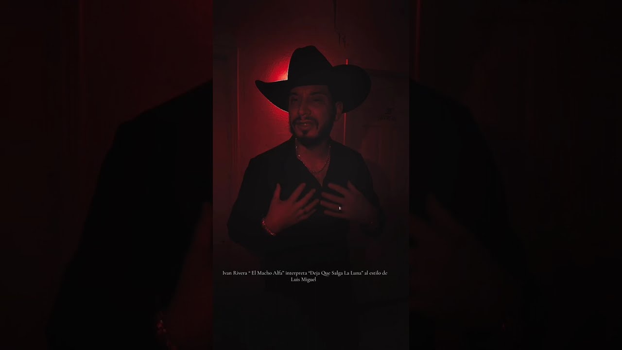 Ivan Rivera “El Macho Alfa” interpreta “Deja Que Salga La Luna” al estilo de Luis Miguel (Cover) 