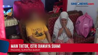 Main TikTok, Istri Dianiaya Suami