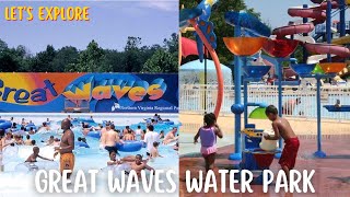 Let's explore Great Waves Waterpark, Alexandria, Virginia 