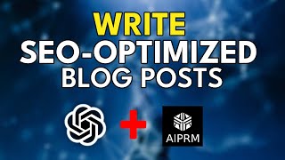 ChatGPT For SEO - How To Write SEO-Optimized Blog Posts | Outrank Your Competitors