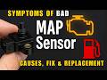 Signs of a Bad MAP Sensor, Causes &amp; Fix (Faulty manifold absolute pressure sensor Symptoms)