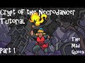 Crypt of the Necrodancer Tutorial