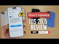 iOS 26.5 Review | Don't Update Big Problems | Amazon Great Summer Sale