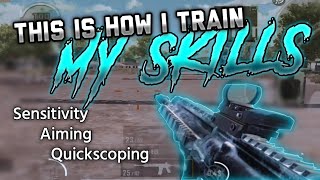 THIS IS HOW I TRAIN MY SKILLS! (SENSITIVITY, AIMING, QUICKSCOPING)