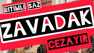 ZAVADAK OYUN HAVASI RİTİMLİ ELEKTRO SAZ