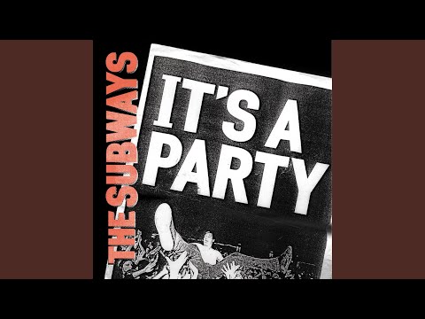 The Subways - It's a Party (Adrian Bushby Remix - Instrumental)