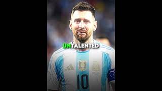 Bro Called Messi Untalented💀
