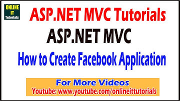 ASP.NET MVC Tutorials | How to Create Facebook Application | Online IT Tutorials