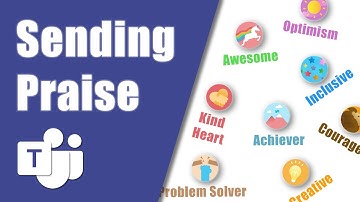 Sending Praise in Microsoft Teams (End User)