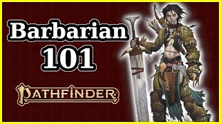 BARBARIAN CLASS GUIDE (Part 1)  PATHFINDER SECOND EDITION