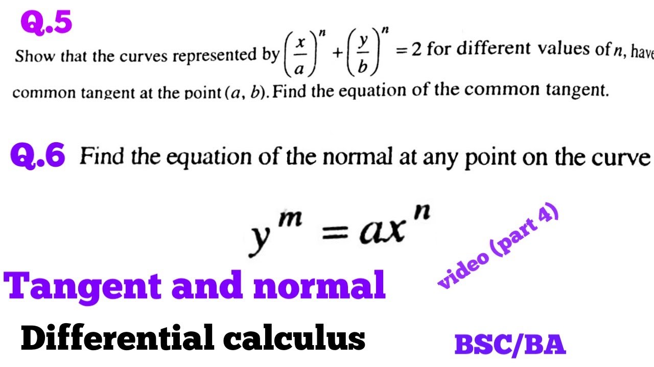 Differential calculus Tangent and normal question 5&6 solved part 4 BSC ...