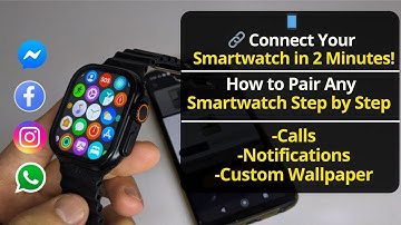 How to Connect Your Smartwatch to Your Phone | Step-by-Step Tutorial