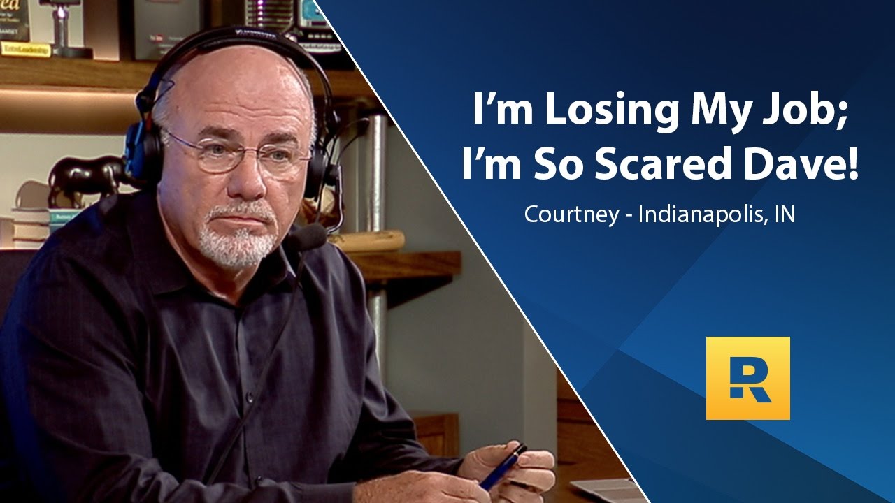 I’m Losing My Job; I’m So Scared Dave! I’m Losing My Job; I’m So Scared Dave!