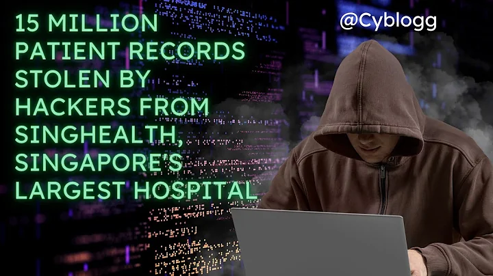 15 million patient records stolen by hackers from SingHealth, Singapore's largest hospital