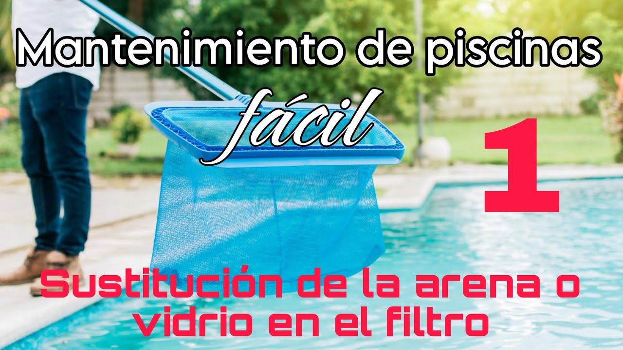 MANTENIMIENTO DE LA PISCINA F CIL 1 CAMBIAR ARENA O VIDRIO DEL FILTRO mantenimiento-de-la-piscina-f-cil-1-cambiar-arena-o-vidrio-del-filtro