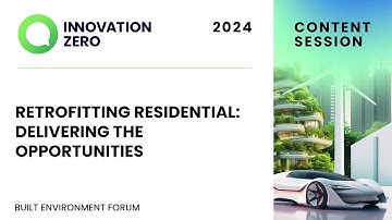 Retrofitting Residential: Delivering the Opportunities | Built Environment Forum