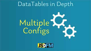 Datatables Module Multiple Configurations