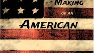 The Making of an American by Jacob A. RIIS read by Various Part 2/2 | Full Audio Book