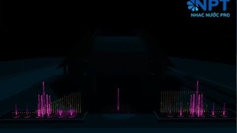 Nhạc nước khu đô thị Hanaka Paris - Từ Sơn - Bắc Ninh - Video by NPT Animation Team