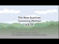The New Austrian Tunneling Method (NATM)