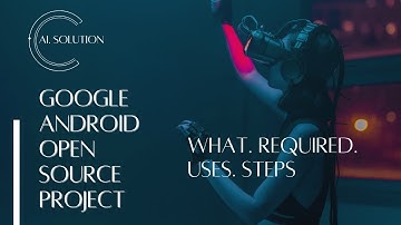 What is (AOSP) Android open source project?
