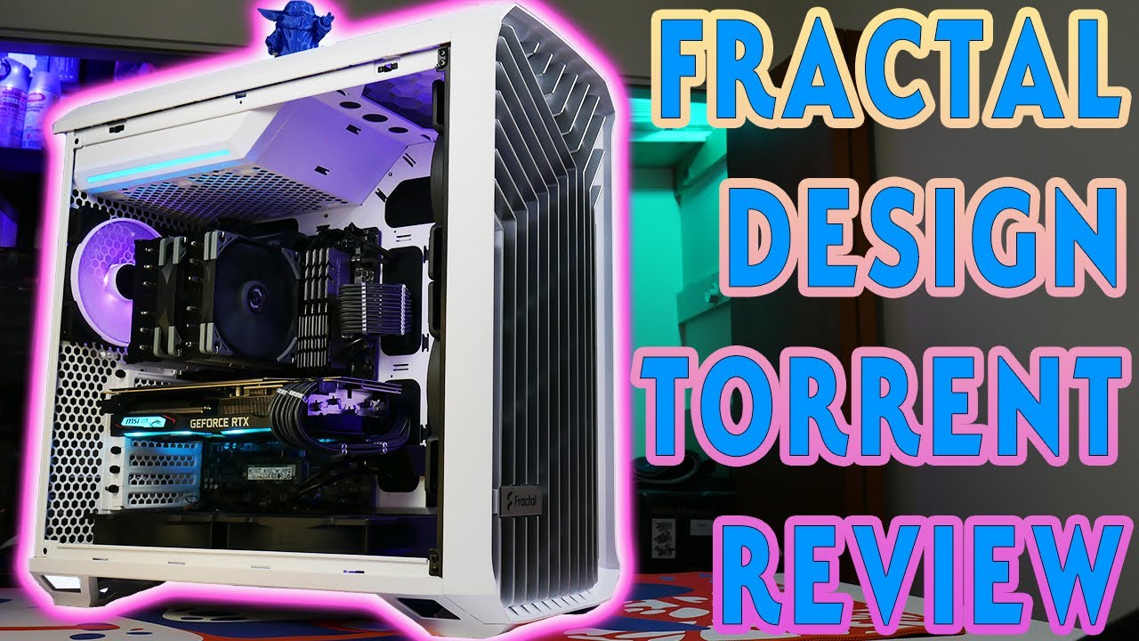 Dominerende Irreplaceable sundhed Fractal Design Torrent Review: Big Case, Big Fans, Big Price! - YouTube