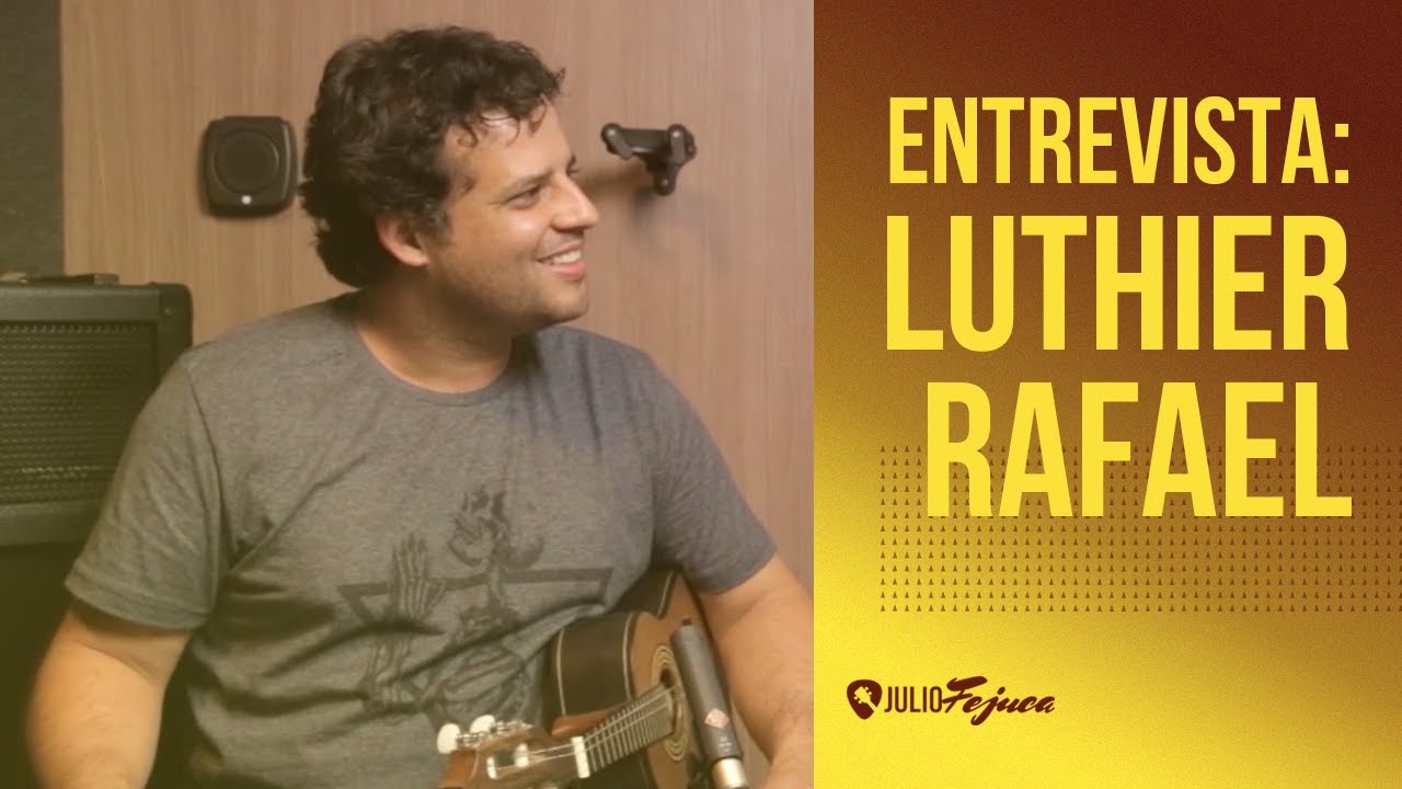 Bate Papo Musical: Fejuca e Luthier Rafael Teixeira