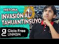 HISTORIA DEL PERÚ - Invasión al Tahuantinsuyo [CICLO FREE]