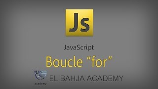 23 - JavaScript: boucle For