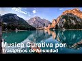 Musica Curativa por Trastornos de Ansiedad, Miedos, Depresion y Eliminar Pensamientos Negativos (73)